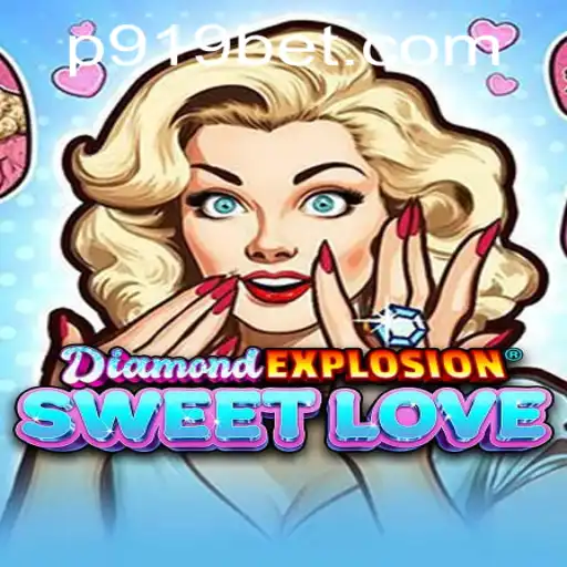 DiamondExplosionSweetLove: Dive into a Gem-Filled Adventure with 919 Bet